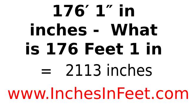 176 feet 1 to inches