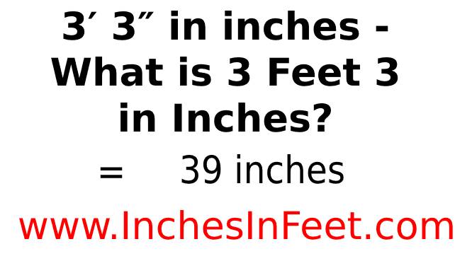 3 feet 3 to inches