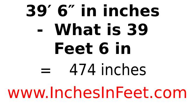 39 feet 6 to inches