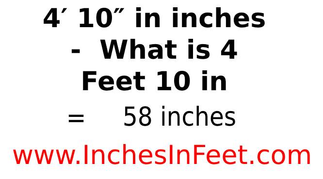 4 feet 10 to inches