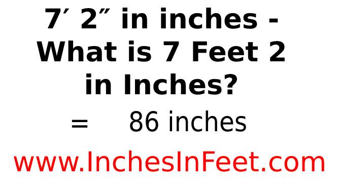 7 feet 2 to inches