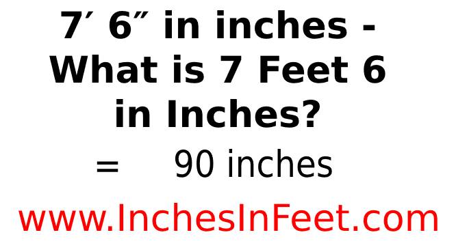 7 feet 6 to inches